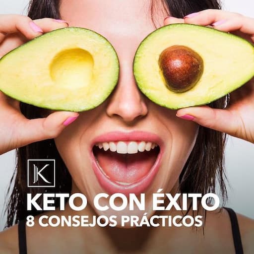 KETO CON ÉXITO 8 CONSEJOS PRÁCTICOS